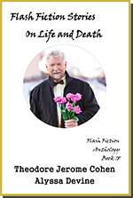 Flash Fiction Stories of Life and Death