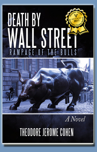 Death by Wall Street, by Theodore Jerome Cohen