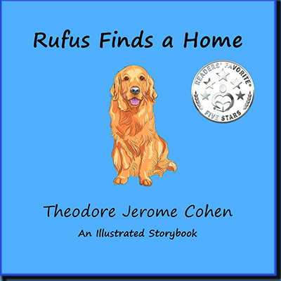 Rufus Finds a Home, by Theodore Jerome Cohen